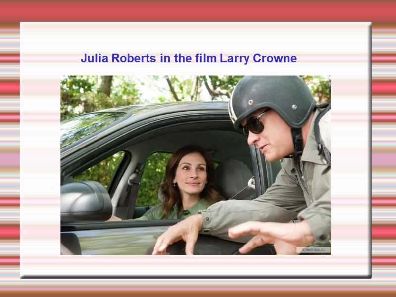 Julia Roberts in the film Larry Crowne